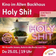 Kino & Filmgespräch: Holy Shit | 25. Januar | 19:00
